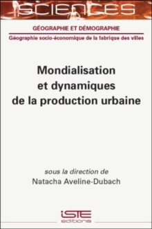 Mondialisation Et Dynamiques De La Production Urbaine