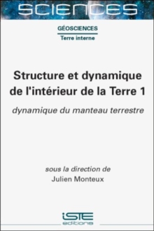 Structure Et Dynamique De l'interieur De La Terre 1