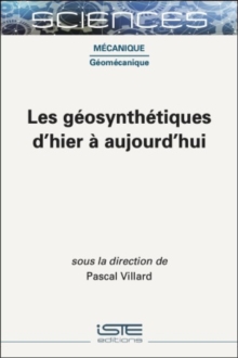 Les Geosynthetiques d'hier A aujourd'hui