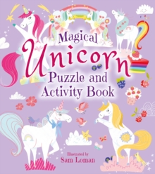 The Magical Unicorn Puzzle and Activity Book, Paperback / softback Book The Magical Unicorn Puzzle and Activity Book, Paperback / softback Book
