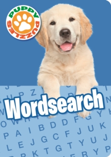 Puppy Puzzles Wordsearch, Paperback / softback Book Puppy Puzzles Wordsearch, Paperback / softback Book