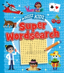 Whizz Kidz: Super Wordsearch, Paperback / softback Book Whizz Kidz: Super Wordsearch, Paperback / softback Book