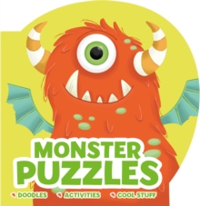 Monster Puzzles : Doodles . Activities . Cool Stuff, Paperback / softback Book Monster Puzzles : Doodles . Activities . Cool Stuff, Paperback / softback Book