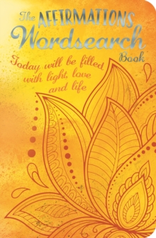 Affirmations Wordsearch, Paperback / softback Book Affirmations Wordsearch, Paperback / softback Book