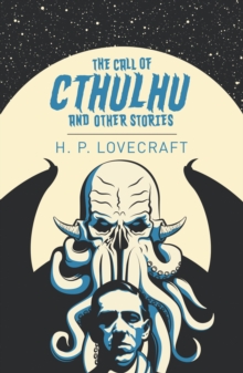 The Call of Cthulhu and Other Stories