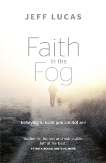 Faith in the Fog, Paperback / softback Book Faith in the Fog, Paperback / softback Book