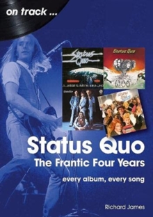 Status Quo On Track : The Frantic Four Years