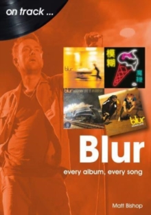 Blur On Track : Every Album, Every Song