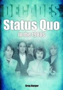 Status Quo in the 1980s : Decades