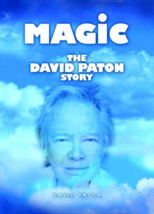 Magic : The David Paton Story