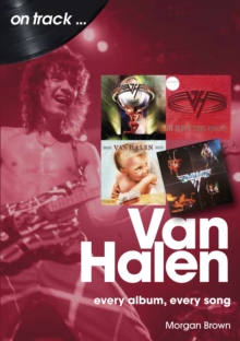 Van Halen on track : Every album, every song