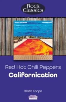 Red Hot Chili Peppers: Californication (Rock Classics)