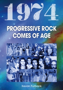 1974 : Progressive Rock Comes Of Age