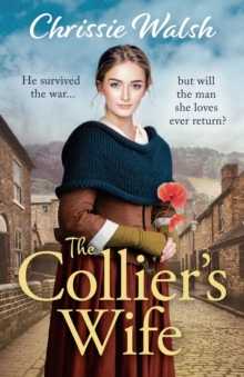 The Collier's Wife : the heartbreaking new WW1 saga