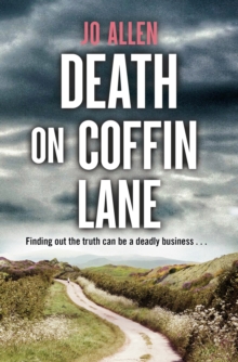 Death on Coffin Lane : a gripping crime novel set in the heart of the Lake District