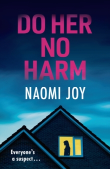 Do Her No Harm : a page turning and gripping psychological thriller