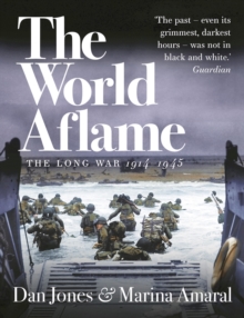 The World Aflame : The Long War, 1914-1945