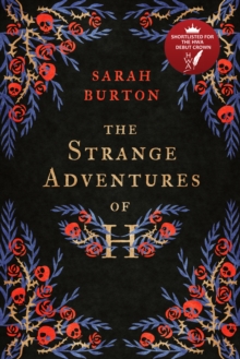 The Strange Adventures Of H : The Enchanting rags-to-riches Story Set During The Great Plague Of London