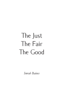 The Just, The Fair, The Good