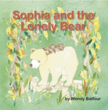 Sophia and the Lonely Bear