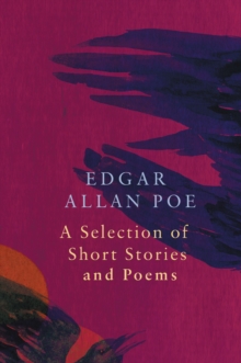 A Selection of Short Stories and Poems by Edgar Allan Poe (Legend Classics)