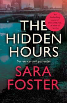 The Hidden Hours : 'A truly satisfying ending' The Sun, Paperback / softback Book The Hidden Hours : 'A truly satisfying ending' The Sun, Paperback / softback Book