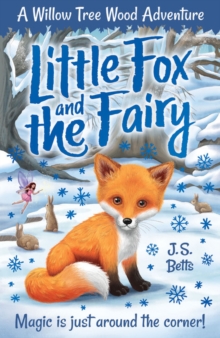 Willow Tree Wood Book 1 - Little Fox and the Fairy, Paperback / softback Book Willow Tree Wood Book 1 - Little Fox and the Fairy, Paperback / softback Book