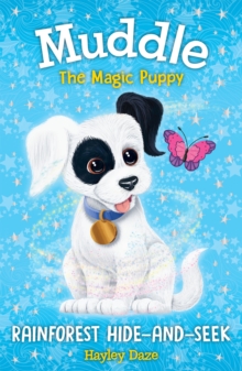 Muddle the Magic Puppy Book 4 : Rainforest Hide-and-Seek