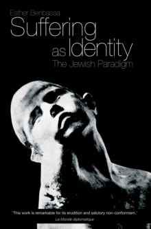 Suffering as Identity : The Jewish Paradigm