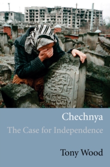 Chechnya : The Case for Independence