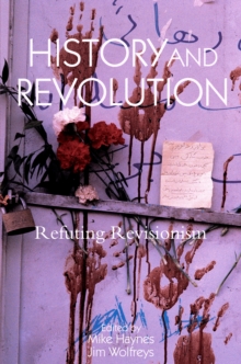 History and Revolution : Refuting Revisionism