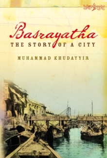 Basrayatha : The Story of a City