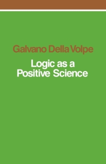 Logic as a Positive Science