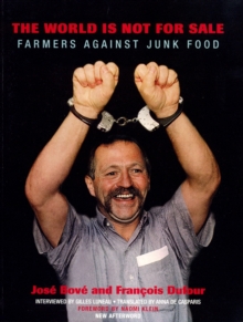 The World Is Not for Sale : Farmers Against Junk Food