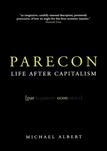 Parecon : Life After Capitalism