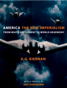 America: The New Imperialism : From White Settlement to World Hegemony