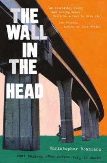 The Wall in the Head, Paperback / softback Book The Wall in the Head, Paperback / softback Book
