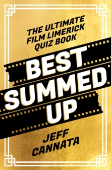 Best Summed Up : The Ultimate Film Limerick Quiz Book