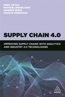 Supply Chain 4.0 : Improving supply chains with analytics and Industry 4.0 technologies