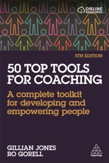 50 Top Tools for Coaching : A Complete Toolkit for Developing and Empowering People