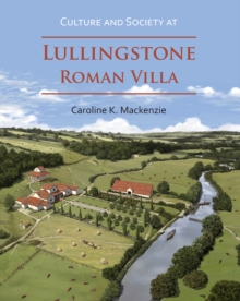 Culture and Society at Lullingstone Roman Villa