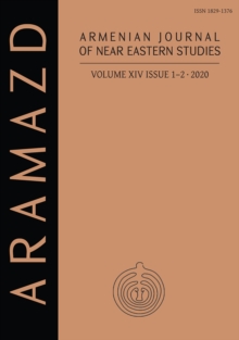 ARAMAZD: Armenian Journal of Near Eastern Studies Volume XIV.1-2 2020