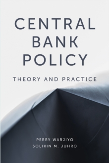 Central Bank Policy : Theory and Practice