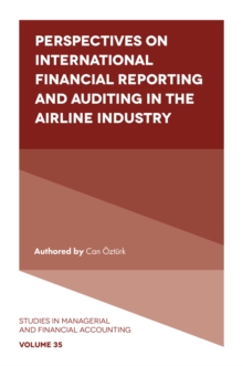 Perspectives on International Financial Reporting and Auditing in the Airline Industry