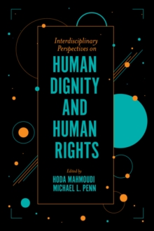 Interdisciplinary Perspectives on Human Dignity and Human Rights