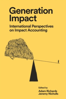 Generation Impact : International Perspectives on Impact Accounting