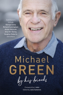 Michael Green: By his friends & colleagues, Hardback Book Michael Green: By his friends & colleagues, Hardback Book