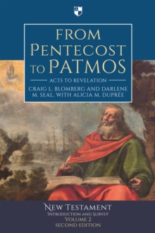 From Pentecost to Patmos : Acts To Revelation: An Introduction And Survey