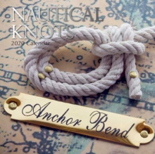 Nautical Knots : 2020 Square Wall Calendar, Paperback / softback Book Nautical Knots : 2020 Square Wall Calendar, Paperback / softback Book