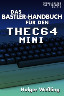 Das Bastler-Handbuch fuer den THEC64 Mini